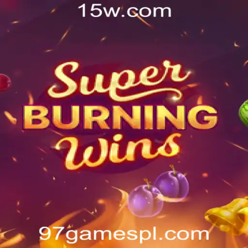 SuperBurningWins: Um Mergulho no Clássico com uma Reviravolta Moderna
